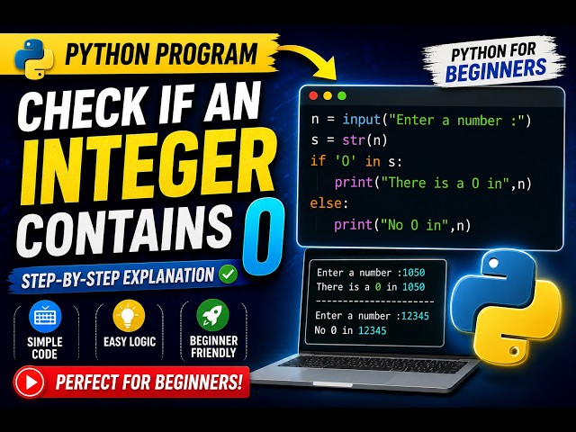 Python Program to Check if an Integer Contains 0 | Python Programming for Beginners