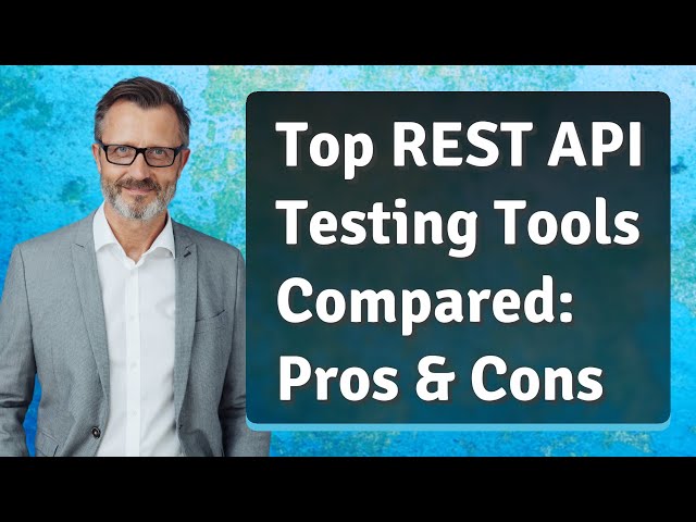 Top REST API Testing Tools Compared: Pros & Cons