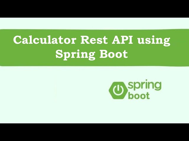Calculator Rest API using Spring Boot Application - Java Framework