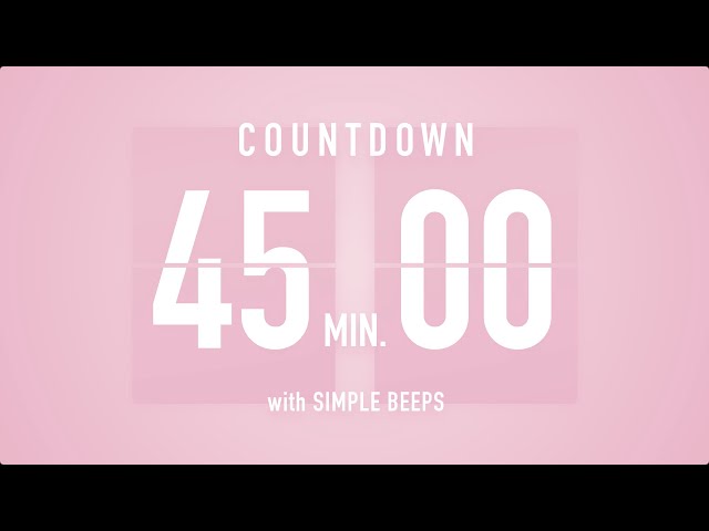 45 Minute Countdown Timer 🌸 Flip Clock with Simple Beeps 🔔