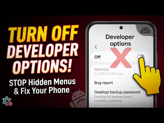 How to Turn Off Developer Mode on Android Phone