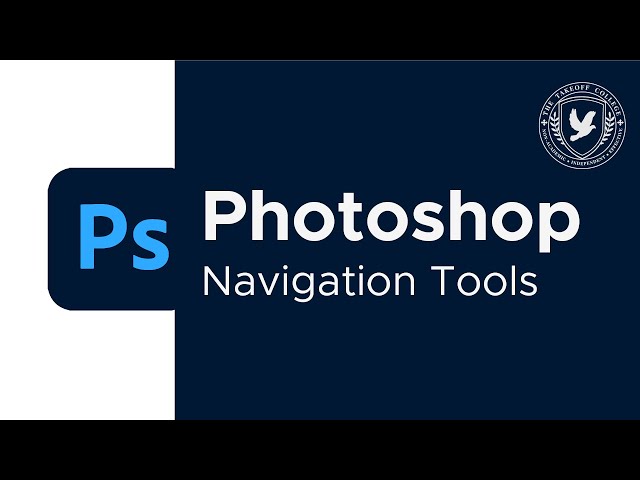 Adobe Photoshop: Navigation Tools