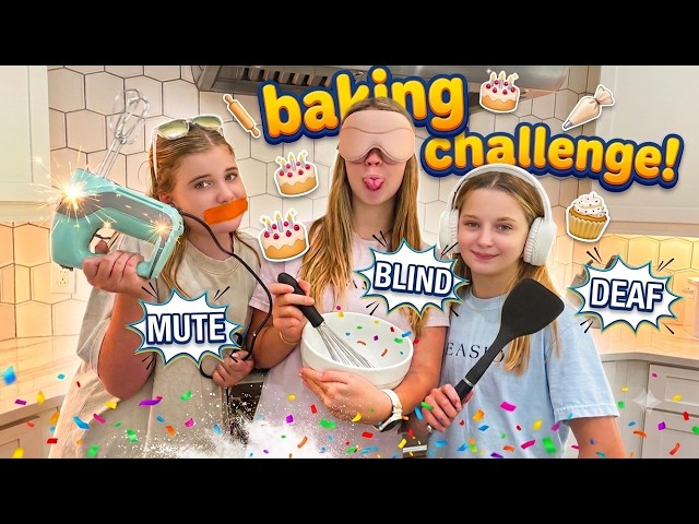 (Blind, Deaf, Mute) Baking Challenge!