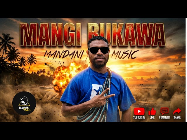 Mangi Bukawa β Mandani Music