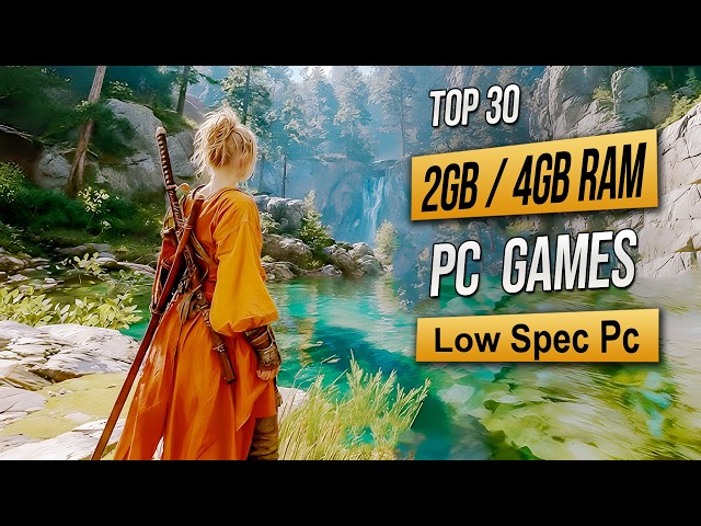 Top 30 Best Low Spec Pc Games For (2GB RAM / 4GB RAM / 2GB VRAM) 2026