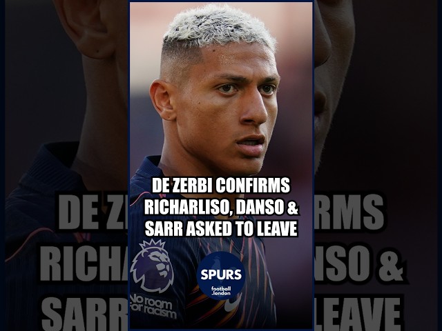 😬 Roberto De Zerbi confirms that Richarlison, Kevin Danso and Pape Matar Sarr have asked to leave