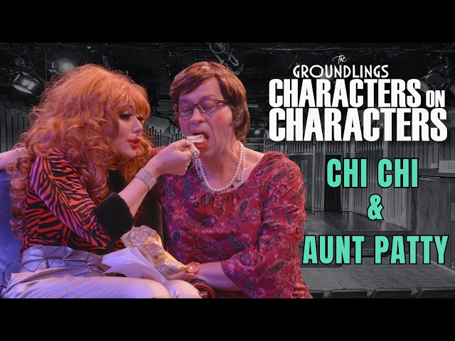 Chi Chi and Aunt Patty | Characters on Characters