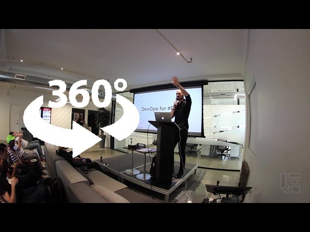 DevTO #80: Talk #1: What You Need To Know About DevOps in 2018 (360° VR)