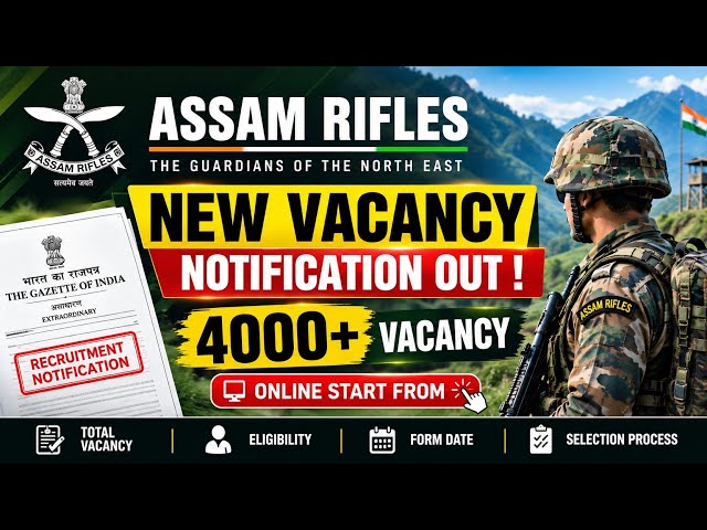 Assam Rifles New Vacancy 2026-27 🔥 | Assam Rifles New Vacancy | Vacancy Kitni ? Form Kab Se? 