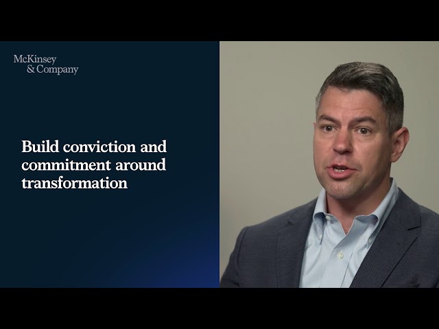 Key success factors in a strategic transformation: A conversation with Kevin Laczkowski