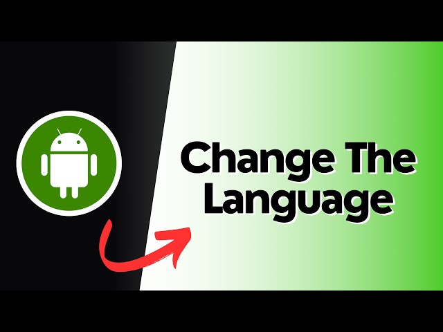 How to Change the Language on Android