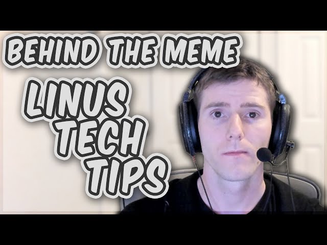 Behind The Meme: Sad Linus Tech Tips [Meme Explained]