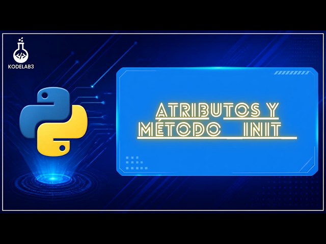La verdad sobre __init__ y Atributos en Python que nadie explica