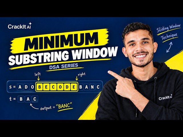 Minimum Window Substring Explained Step by Step | Sliding Window DSA Interview Problem