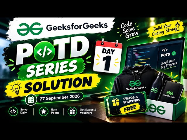 GeeksforGeeks POTD Day 1 🔥 | POTD Solution | 27 September 2026 | Swags & Vouchers