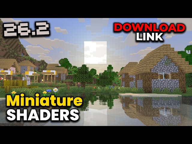 Miniature Shaders Download Minecraft 26.2 / 26.1 / 1.21.11 Best Minecraft Shaders 26.2