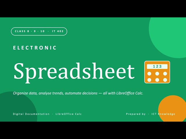 Spreadsheet Explained Simply | LibreOffice Calc Full Chapter | ICT Knowledge     and Tutorial