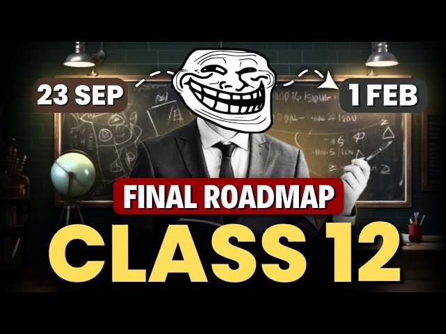 21 September से ऐसे Comeback करो Class 12🔥| September to Board Exam Roadmap | class 12th