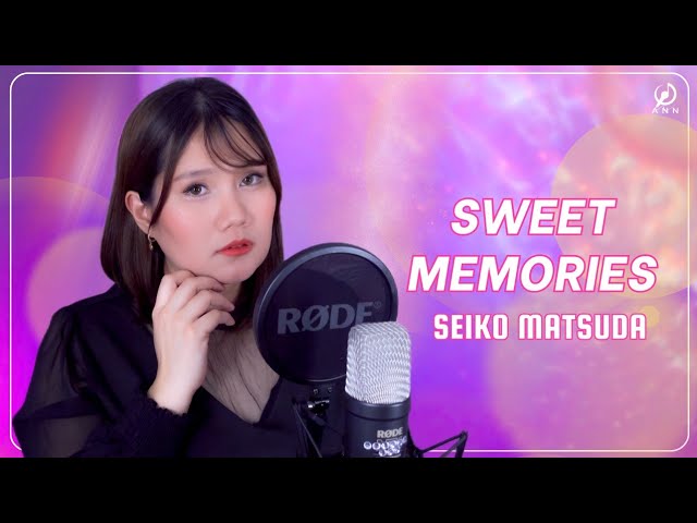 Sweet Memories / 松田聖子 Seiko Matsuda | Ann Sandig Cover