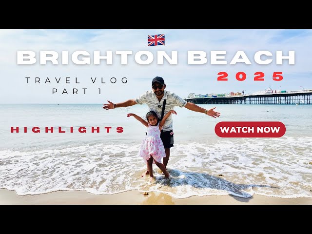 Brighton Beach Highlights And Detailed Vlog In Hindi Part 1