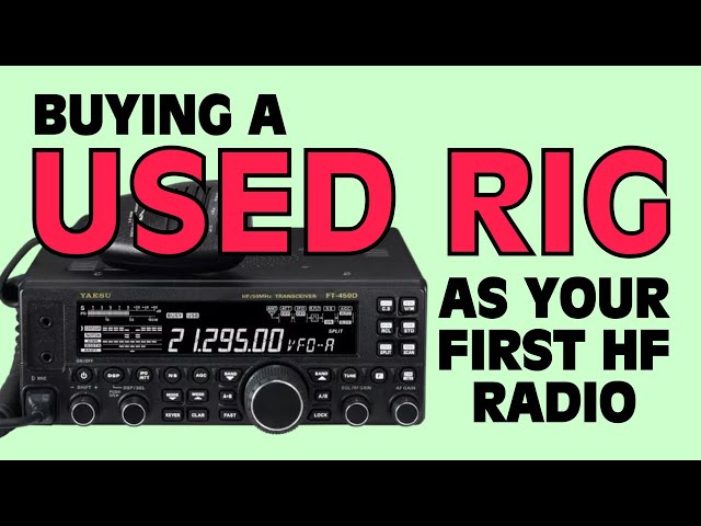 Buying a Used Rig as Your First HF Transceiver