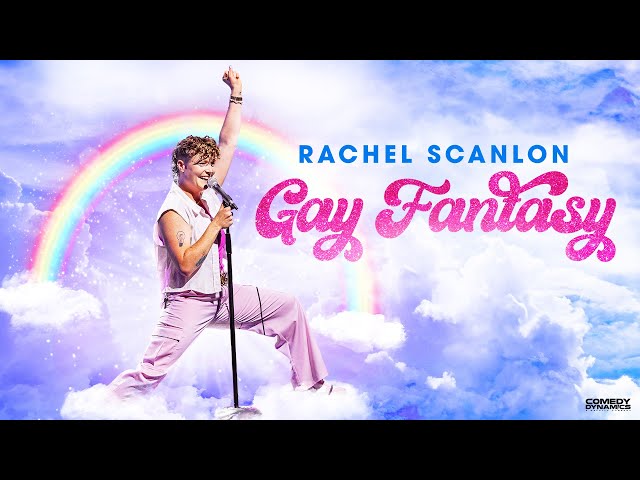 Rachel Scanlon: Gay Fantasy (Official Trailer)