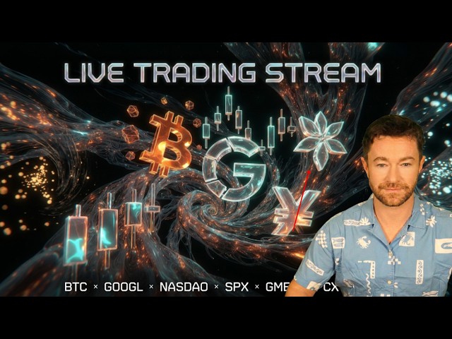 Live Trading: Bitcoin, Google, NASDAQ & SPX – GME, SPCX and Yen Moves