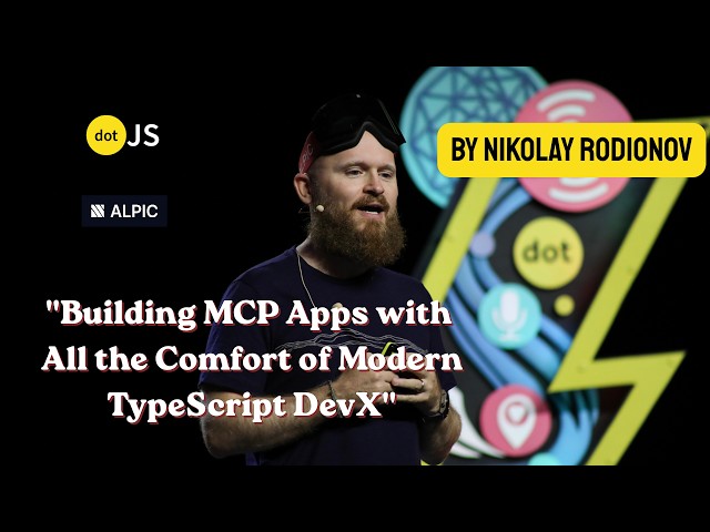 Building MCP Apps w/ All the Comfort of Modern TypeScript DevX - Nikolay Rodionov - Alpic - dotJS 26