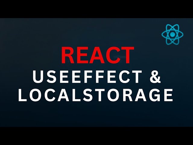 React useEffect + Local Storage Explained | Save Data After Refresh