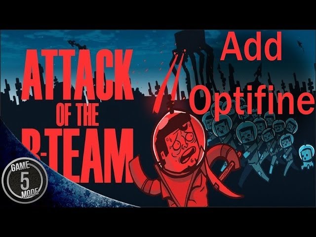 How To Add Optifine For Attack Of The B Team Modpack
