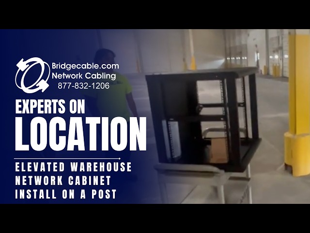 Install A Network Cabinet in warehouse post and elevated example Training | BridgeCable.com Data