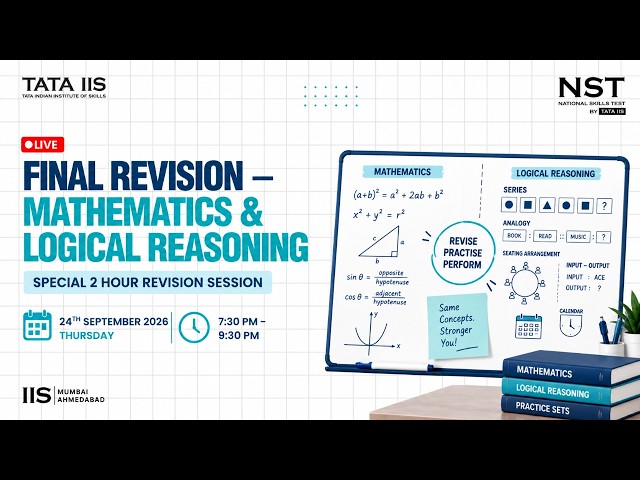 Final NST Revision – Mathematics & Logical Reasoning  National Skills Test (NST) Preparation Series
