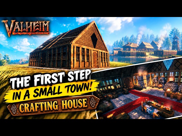 The First Step in a Small Town! - Useful Craft House! | Valheim