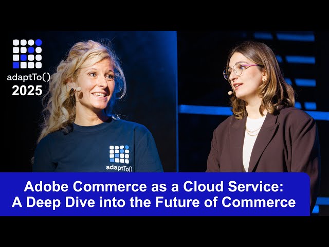 Adobe Commerce as a Cloud Service: A Deep Dive into the Future of Commerce