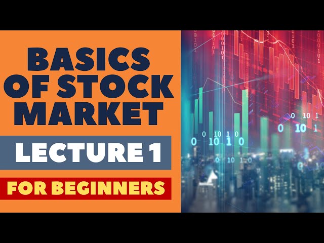 Basics of Stock Market for Beginners Lecture 1 (English) | Stock Market Basics for Beginners