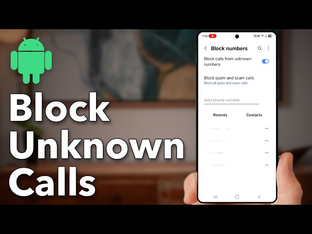 How To Block Unknown Number Calls On Android