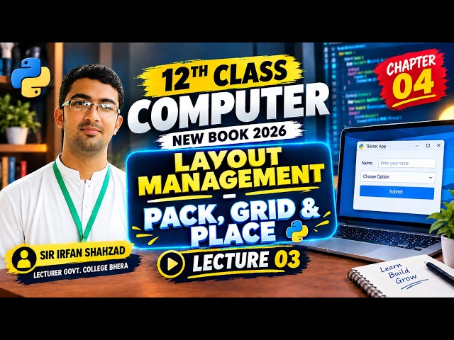 Layout Management in Tkinter | Pack(), Grid() & Place() | Class 12 Computer Science Chapter 04