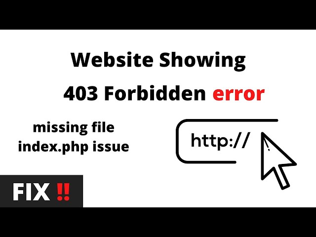 403 Forbidden Error | Website Not Working | Missing Index.php File