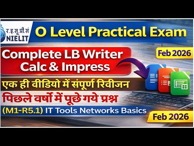 O Level M1-R5 Practical Exam | Complete LB Writer, CALC, Impress | O Level Practical Exam 2026