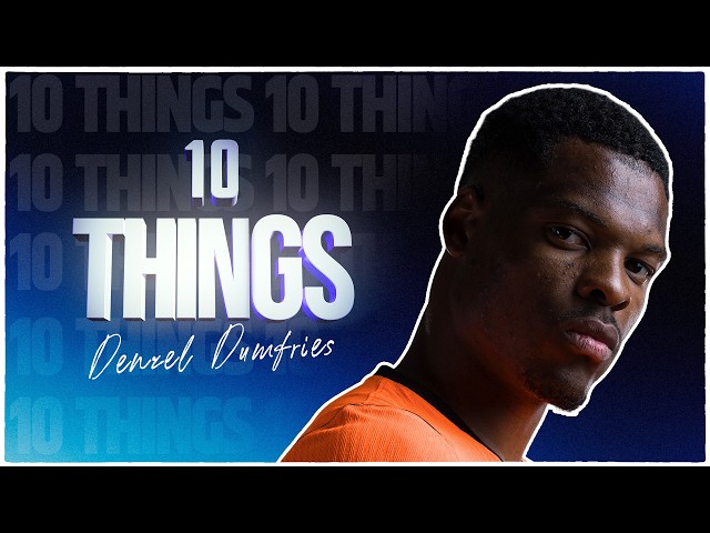 10 Things You DIDN'T KNOW About Denzel Dumfries (Real Madrid's New Player)
