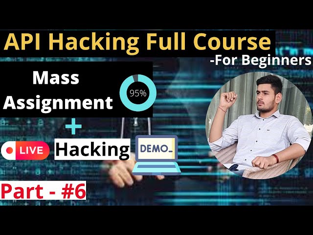 Mass Assignment⚡API Bug #6 | Bug Bounty Course | Free Hacking Course