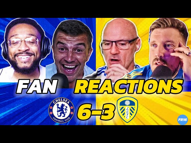 LEEDS FANS MELTDOWN 🤬 CHELSEA FANS GO WILD 🔥 REACTION TO 6-3 | CARABAO CUP FAN REACTION