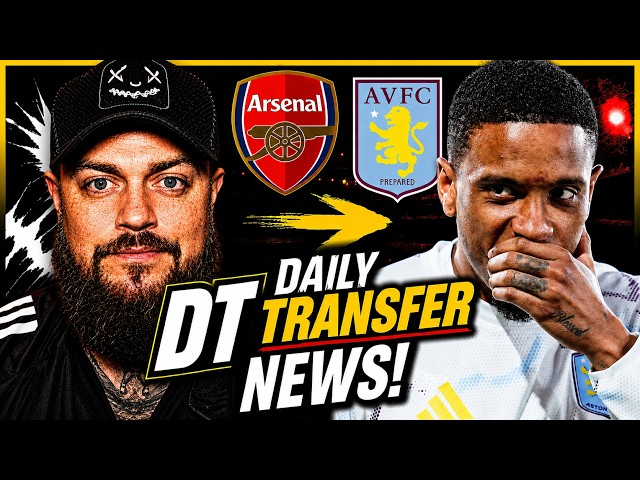 Arsenal Have Reached An Agreement With Aston Villa For Ezri Konsa. | DT Transfer Daily News