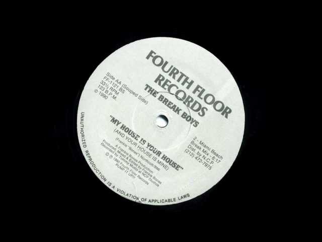Fourth Floor Records - The Break Boy's - My House Is Your House