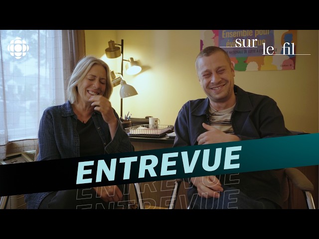 Sur le fil : Céline Bonnier et Antoine Olivier Pilon discutent de la série