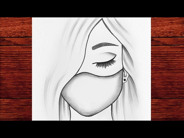 Easy Masked Girl Drawing, How to Draw a Beautiful Girl Step by Step, Easy Pencil Sketch Drawings