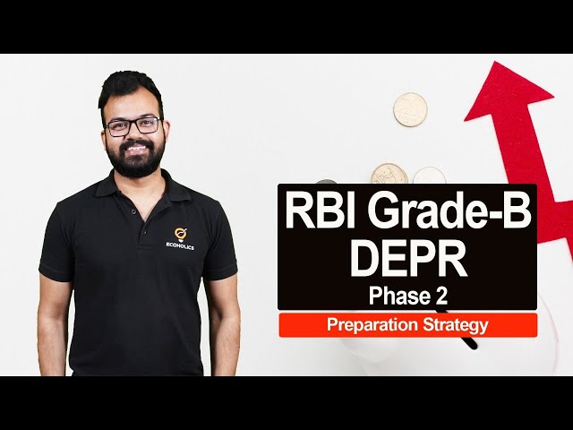 RBI GRADE- B DEPR Phase 2 Preparation Strategy