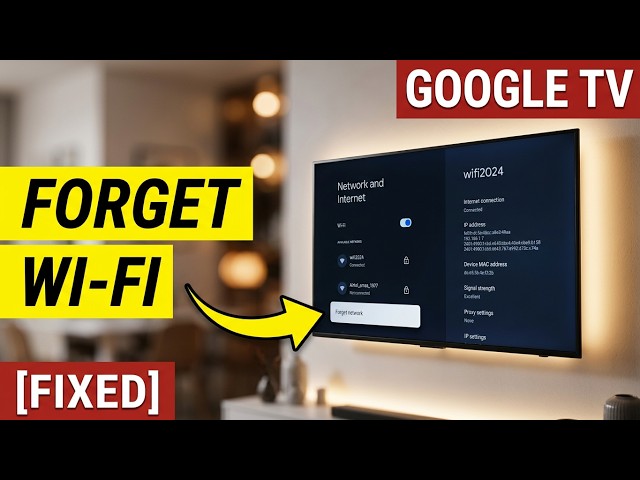 How to Forget a Saved Wi-Fi Network on Google TV | Delete Wireless Connection Settings & Reset