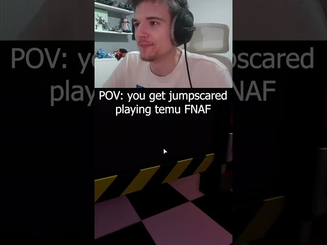 got jumpscared by temu FNAF 💀