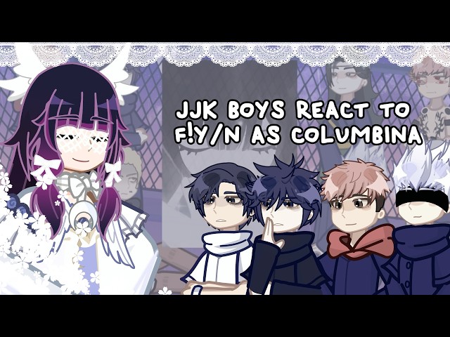 JJK Boys React To F!Y/N As Columbina // 🇷🇺/🇺🇸 // Gacha React